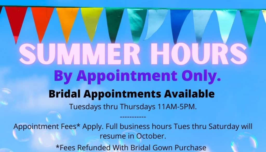 Summer Hours - Open By Appointment Only, Tuesdays thru Thursdays.